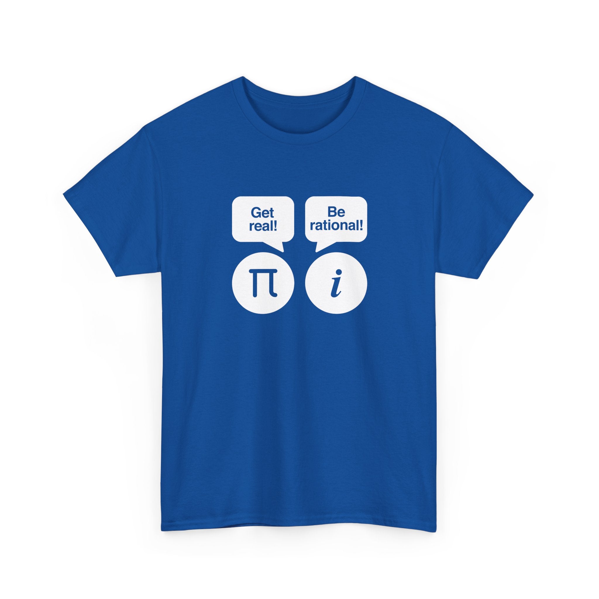 Get Real Be Rational - Unisex Regular Crewneck T-Shirt
