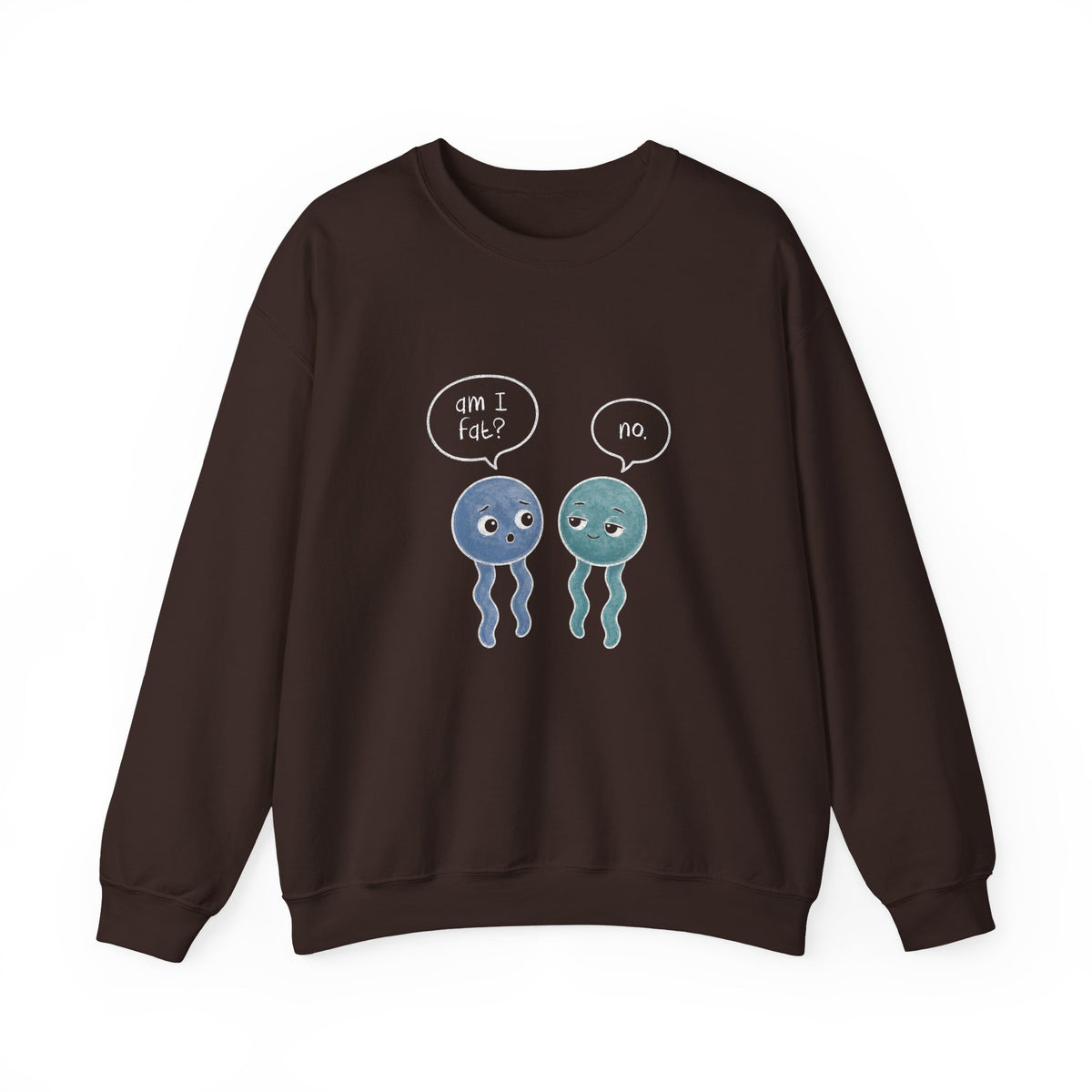 Am I Fat? No. Phospholipid Sweatshirt