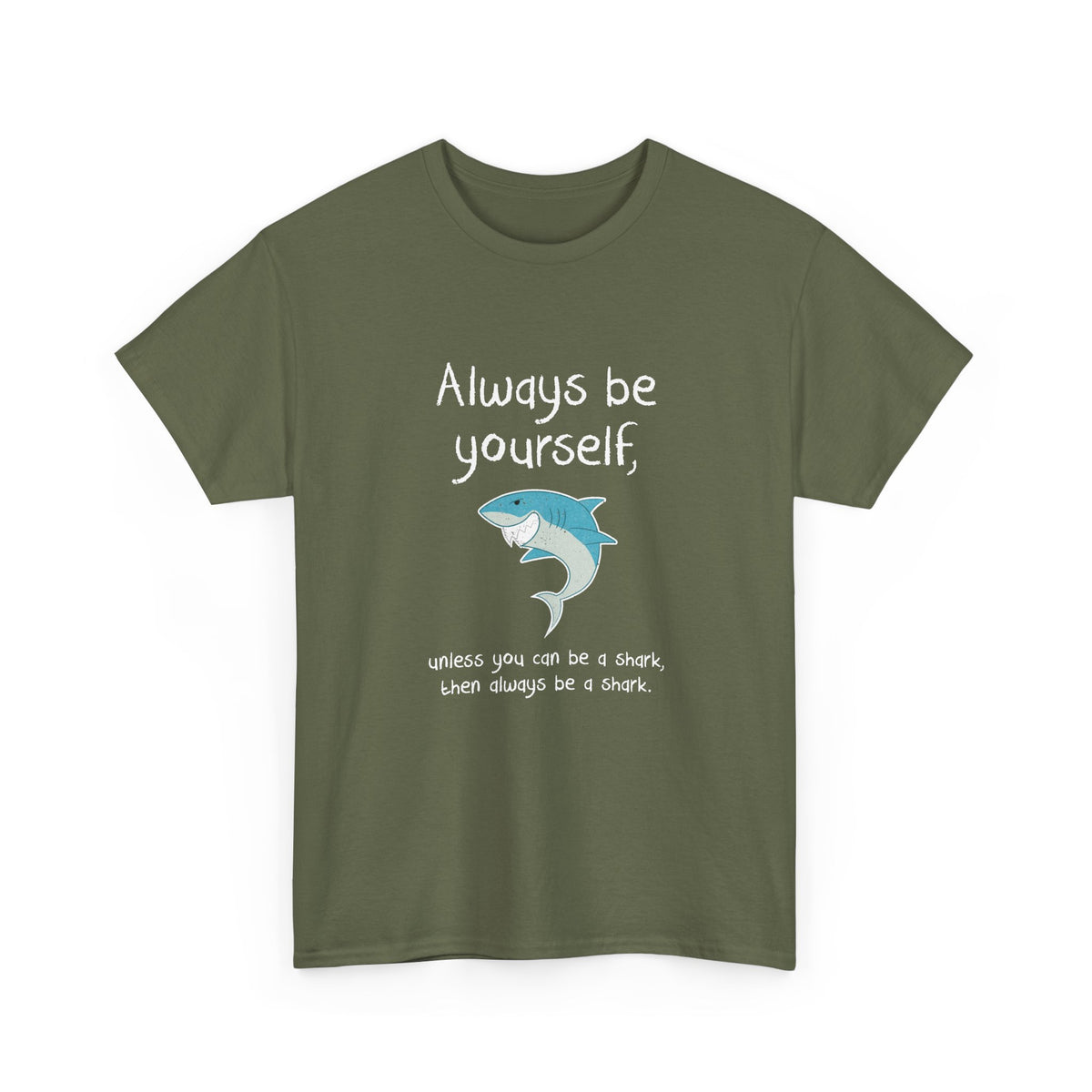 Always Be A Shark