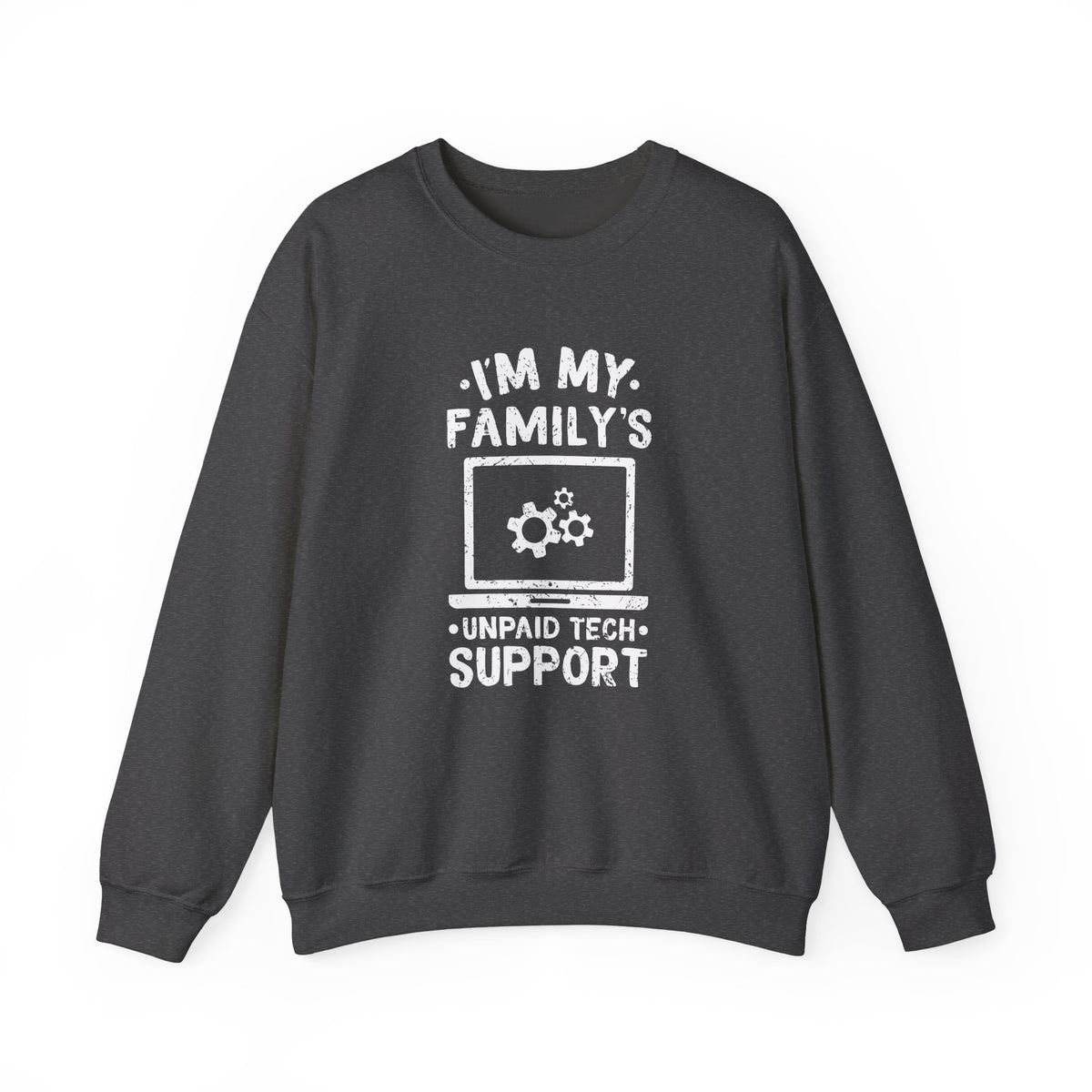 Unpaid Tech Support Sweatshirt