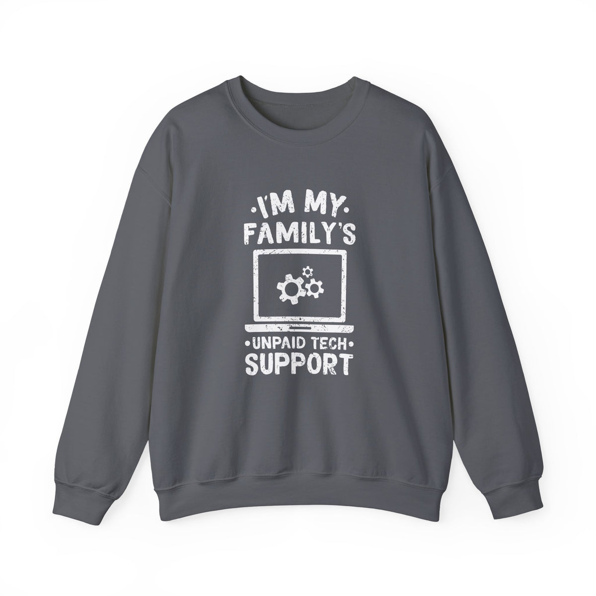 Unpaid Tech Support Sweatshirt