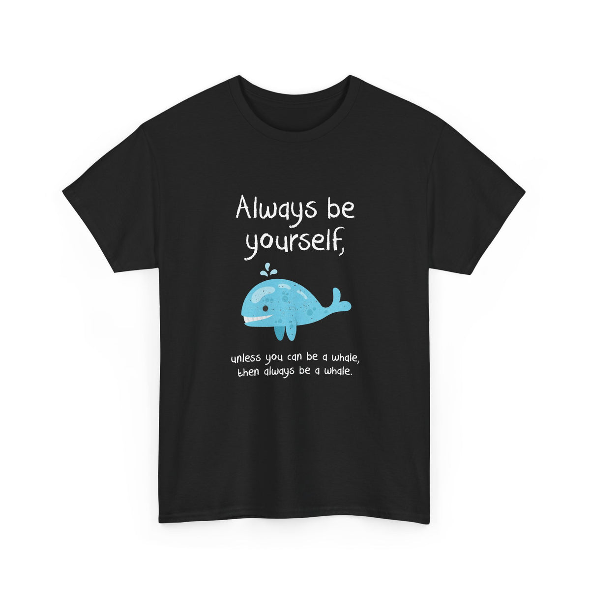 Always Be A Whale