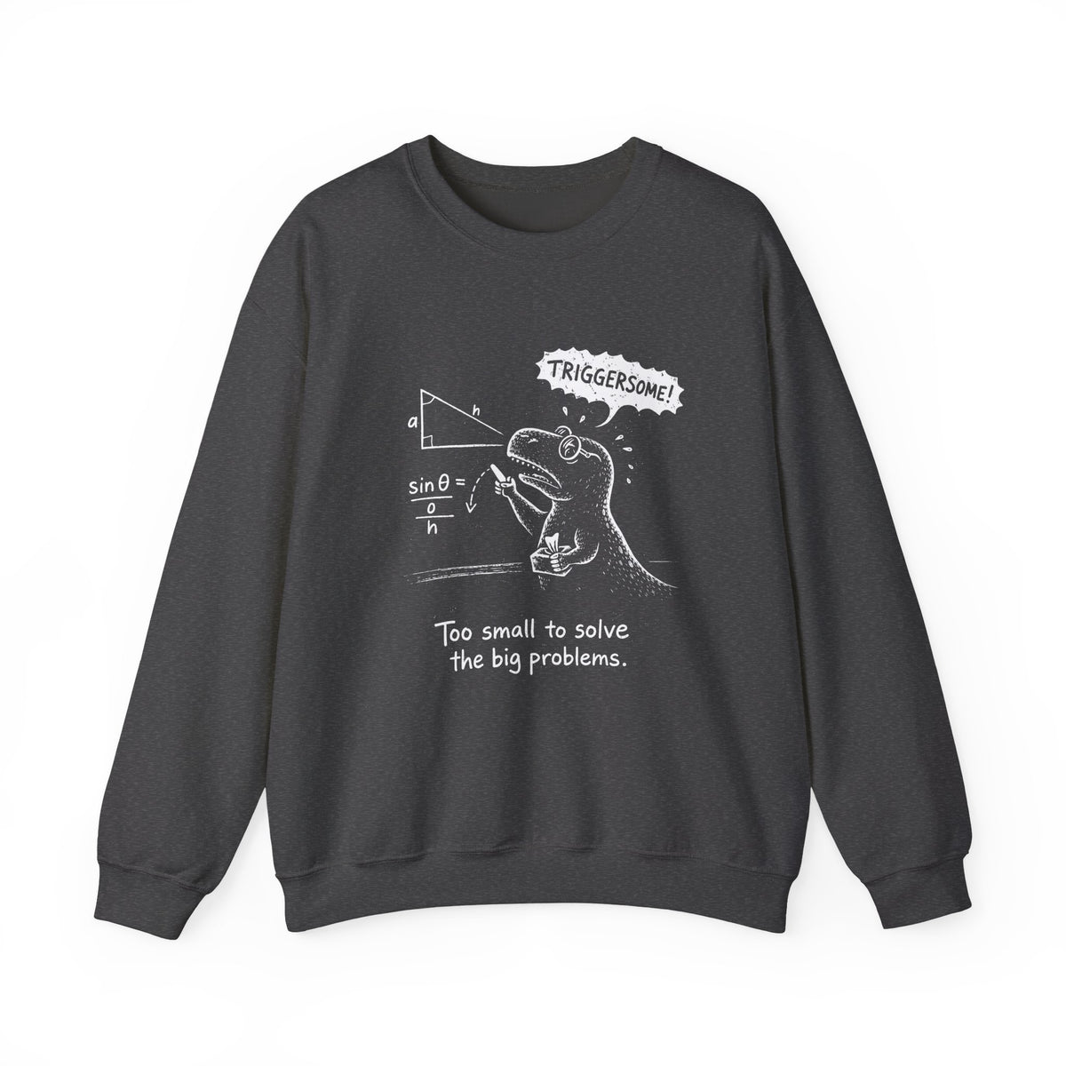 Triggersome Sweatshirt