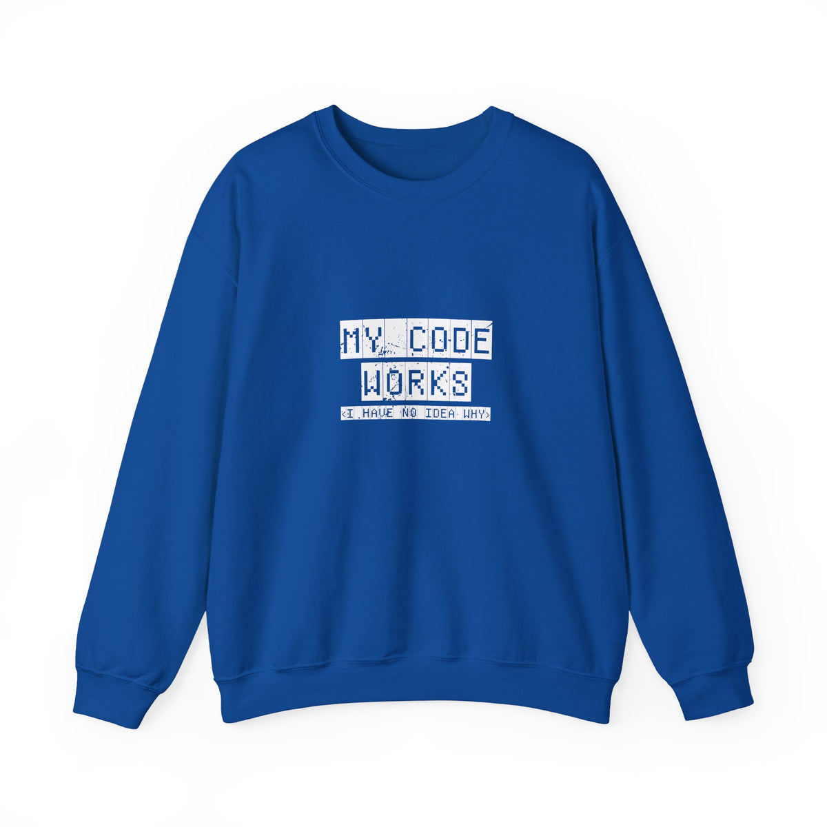 My Code Works Sweatshirt
