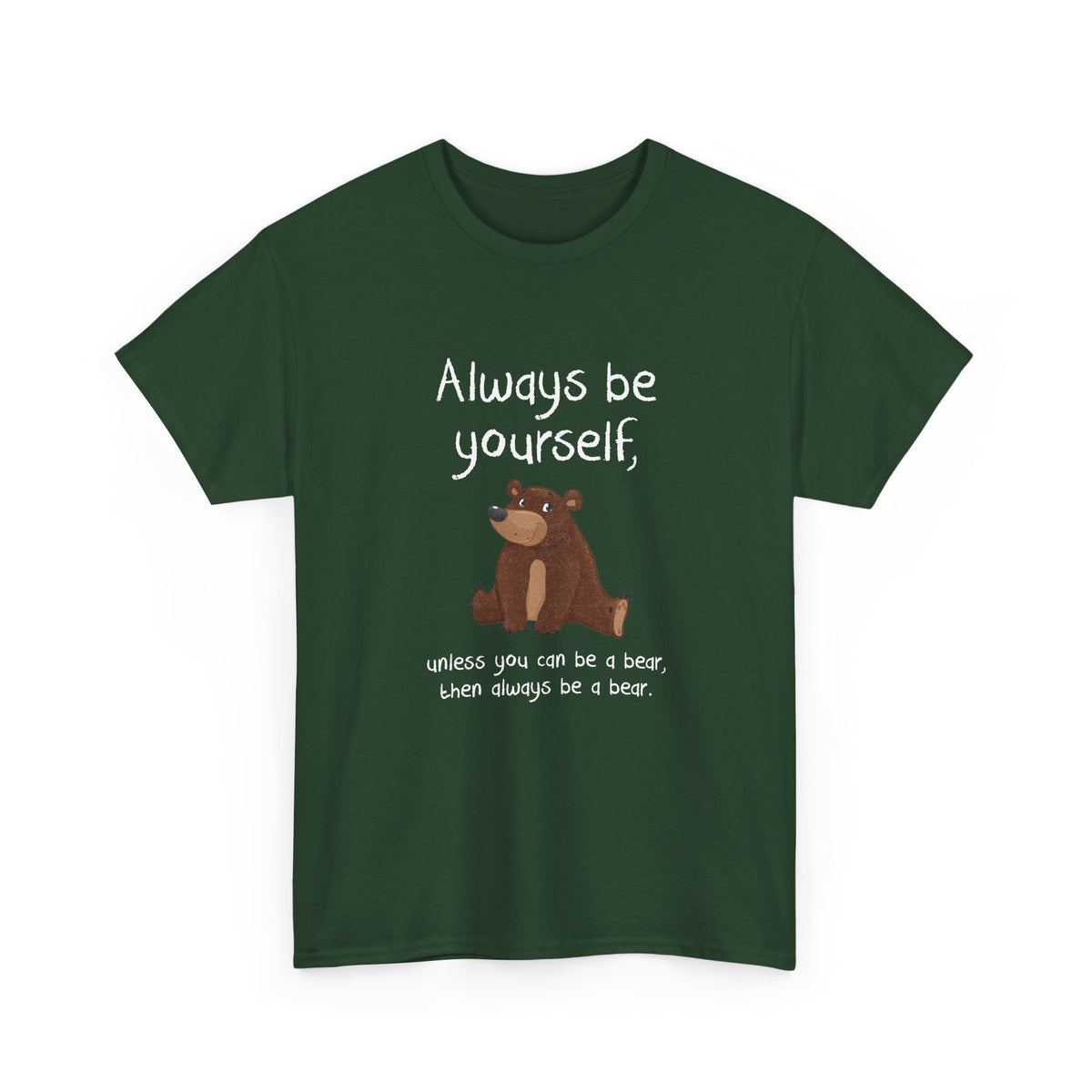 Always Be A Bear