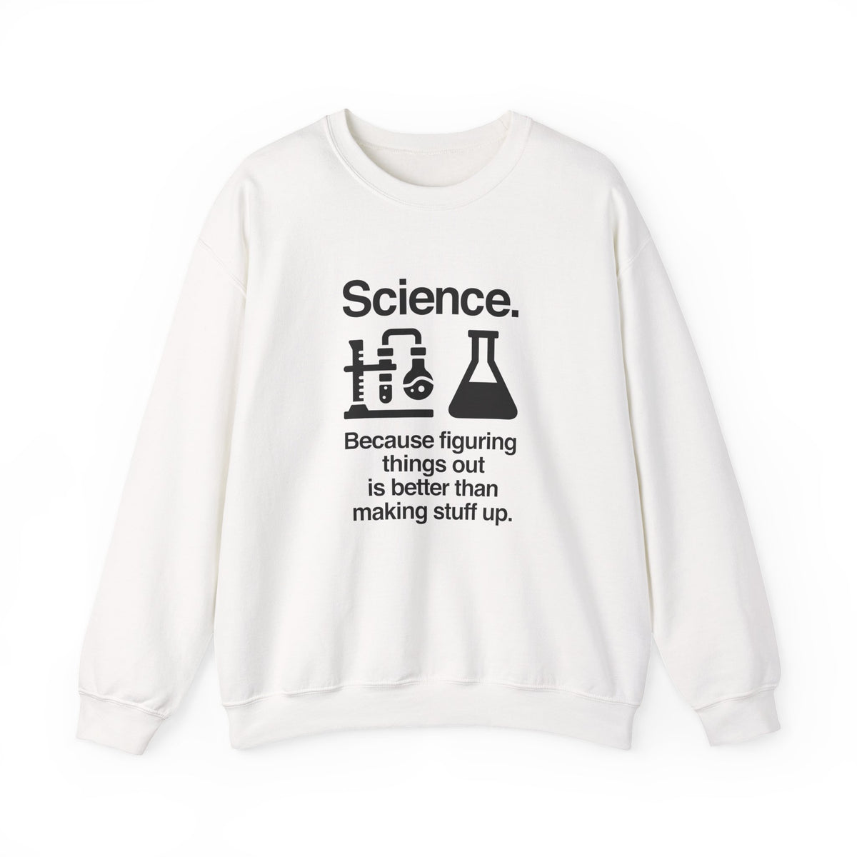 Science: Figuring Things Out Sweatshirt