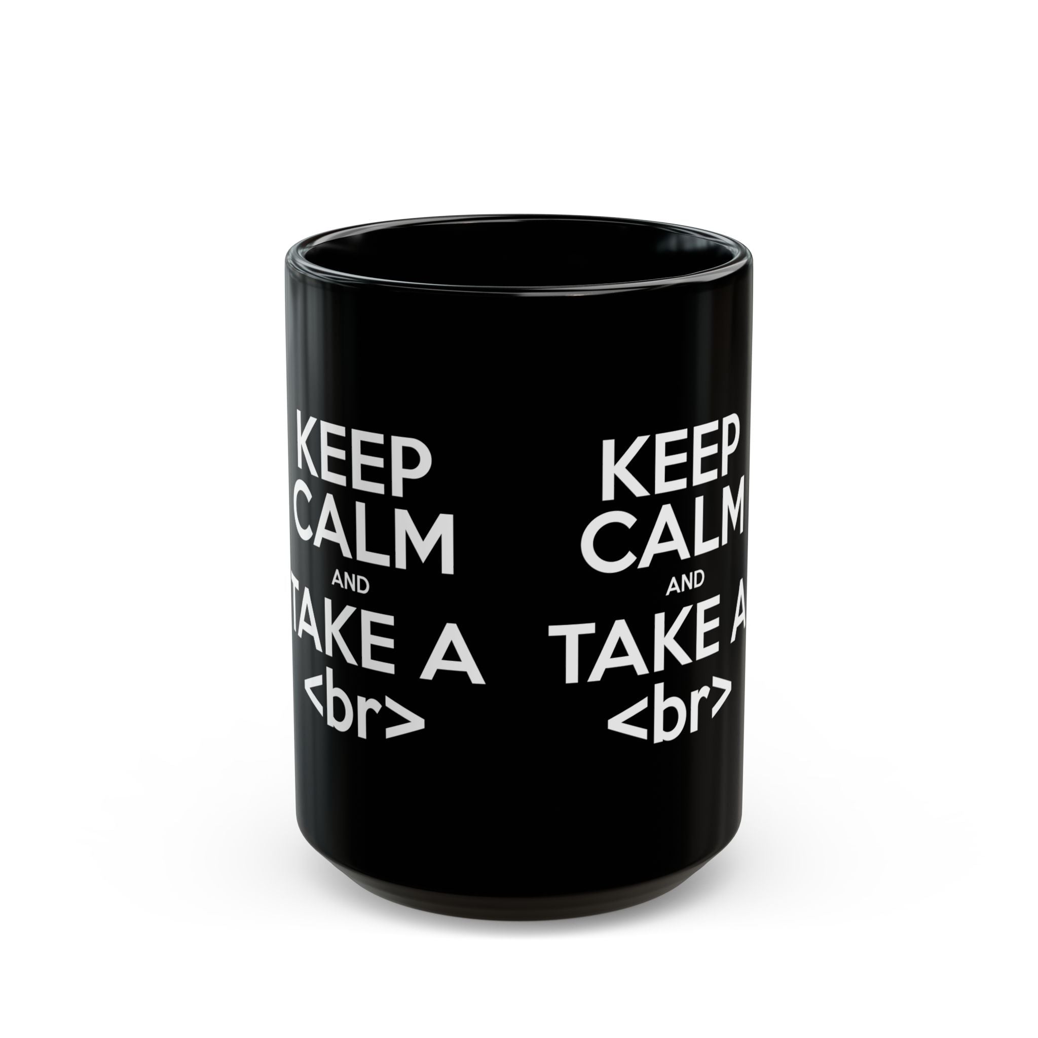 Keep Calm And Take A Break - Black Glossy Mug