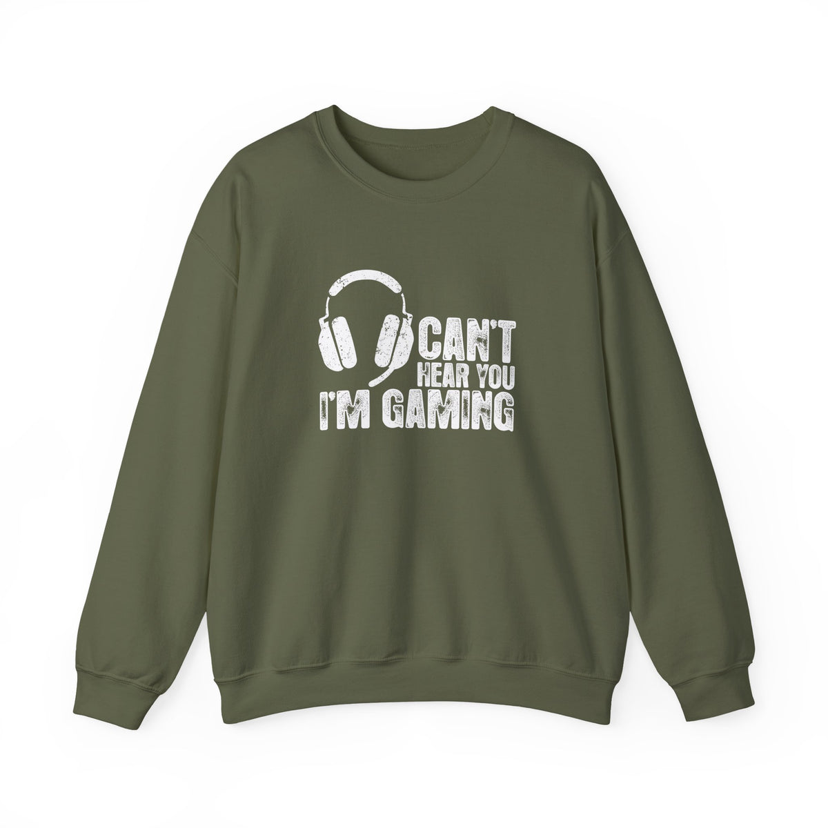 Can't Hear You I'm Gaming Sweatshirt