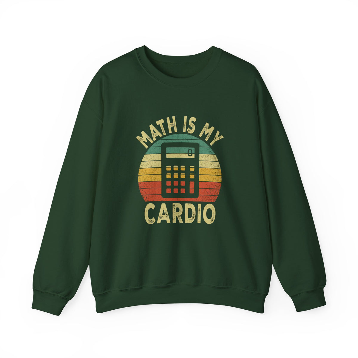 Math Is My Cardio Sweatshirt