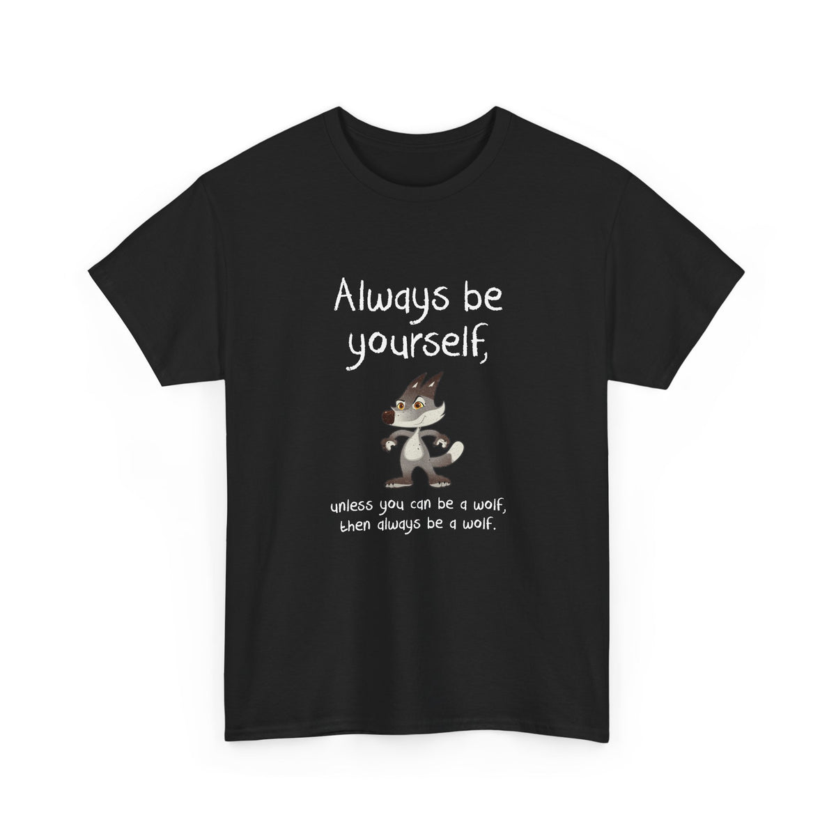 Always Be A Wolf