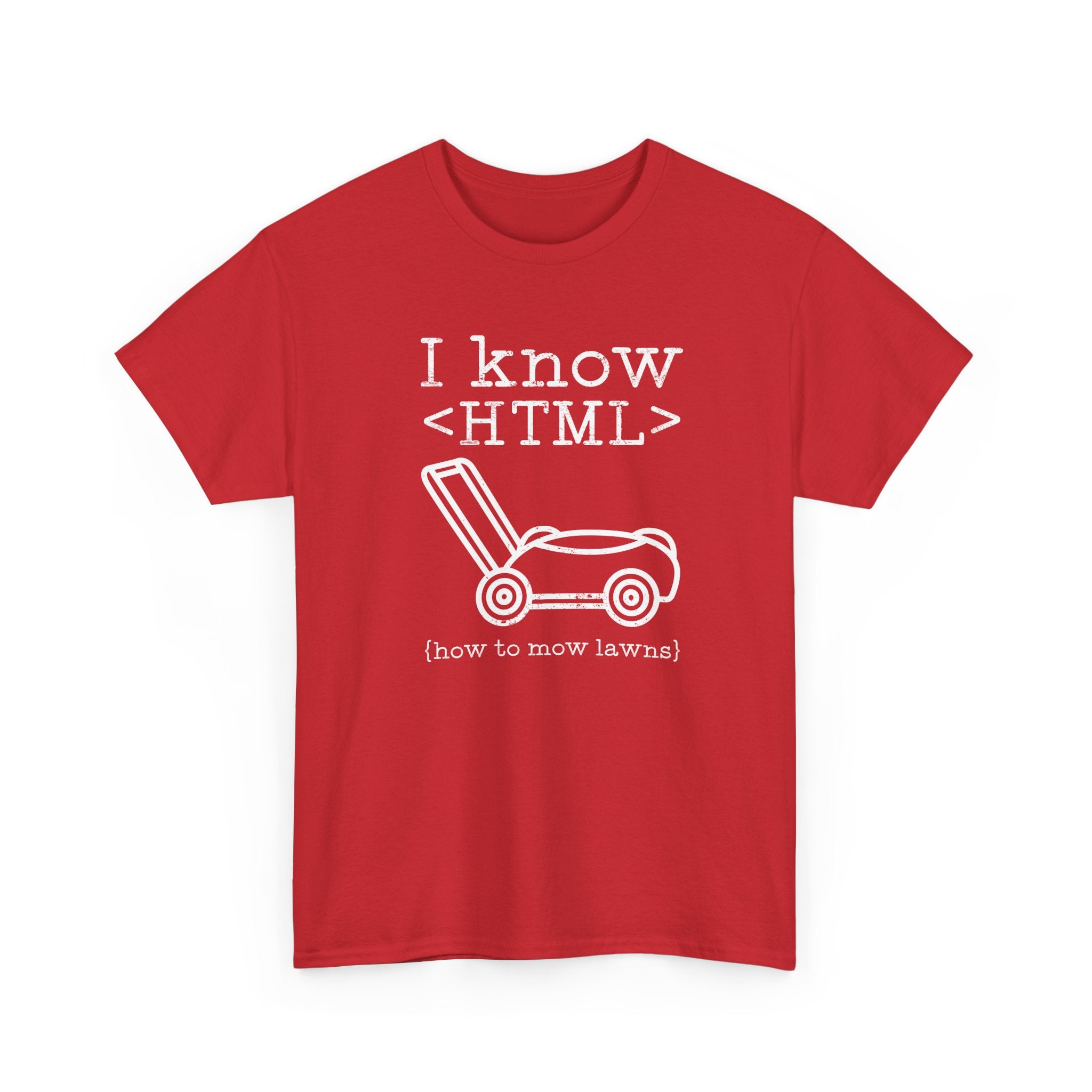 I Know HTML - How To Mow Lawns - Regular Unisex Crewneck T-Shirt
