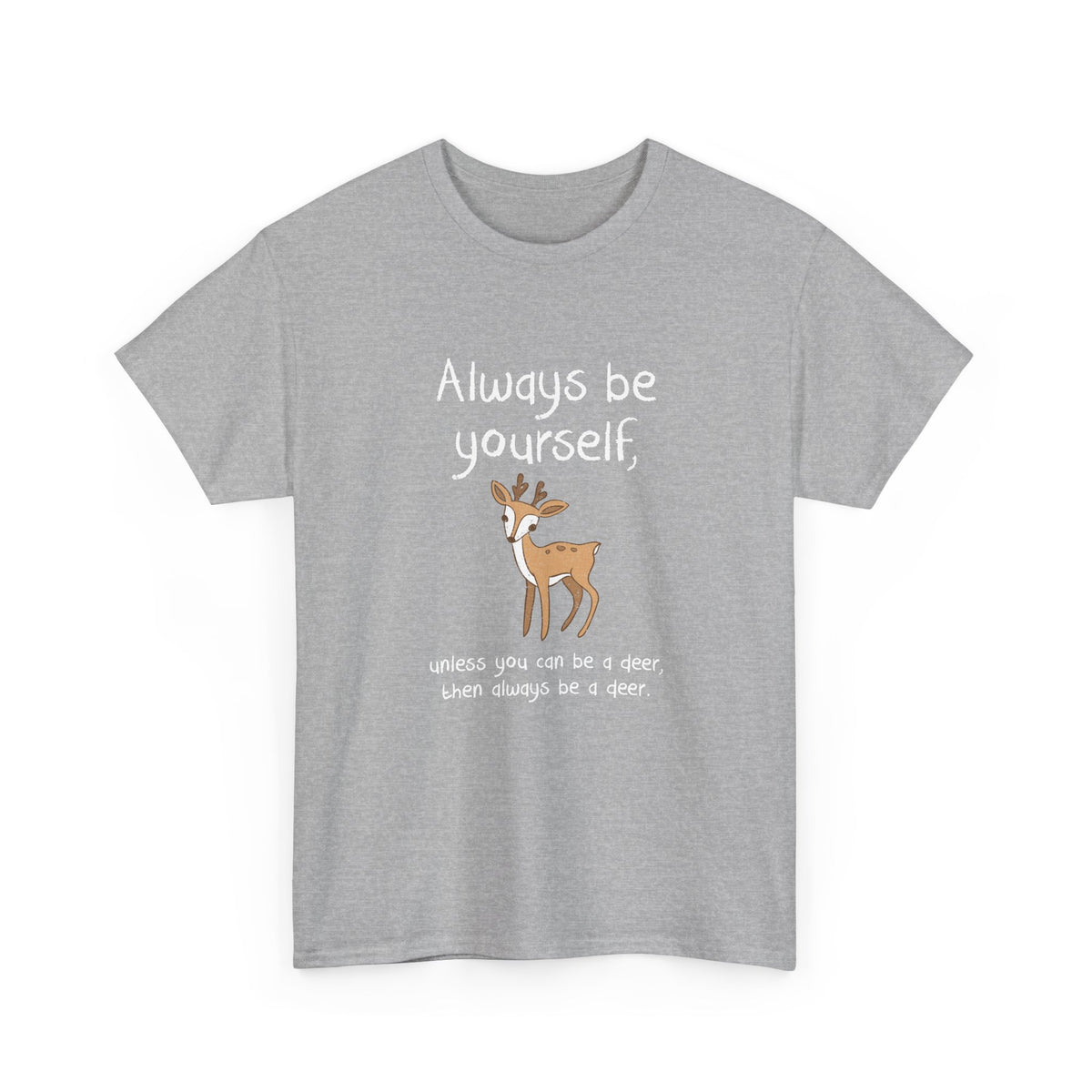 Always Be A Deer