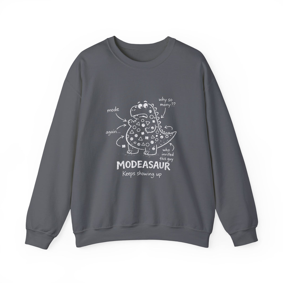 Modeasaur Sweatshirt
