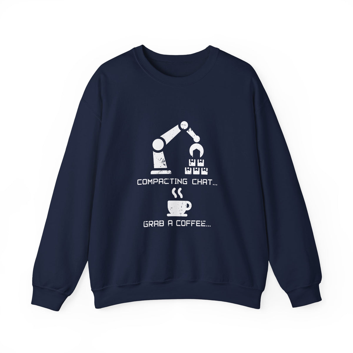 Compacting Chat Grab A Coffee Sweatshirt