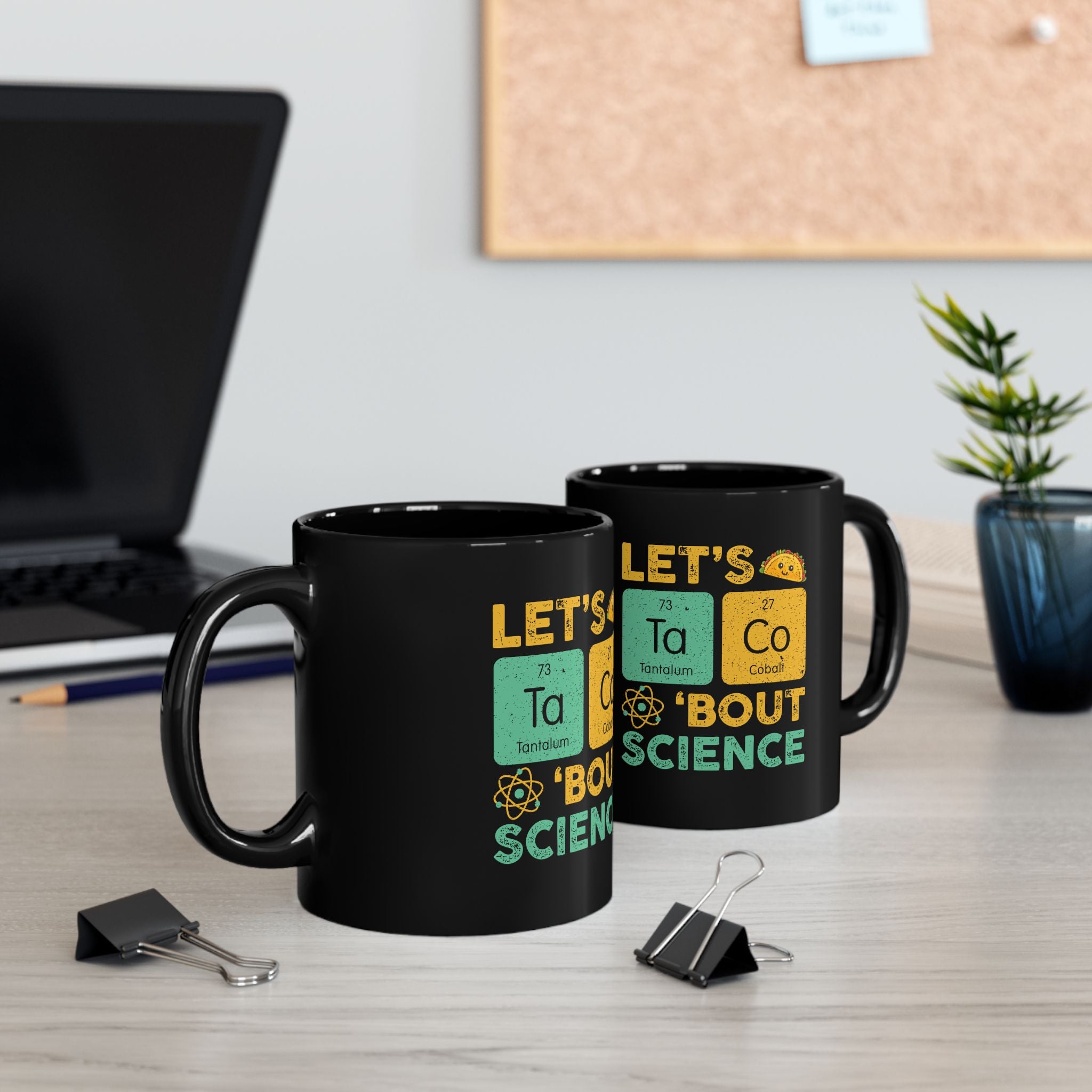 Let's Taco About Science - Black Glossy Mug