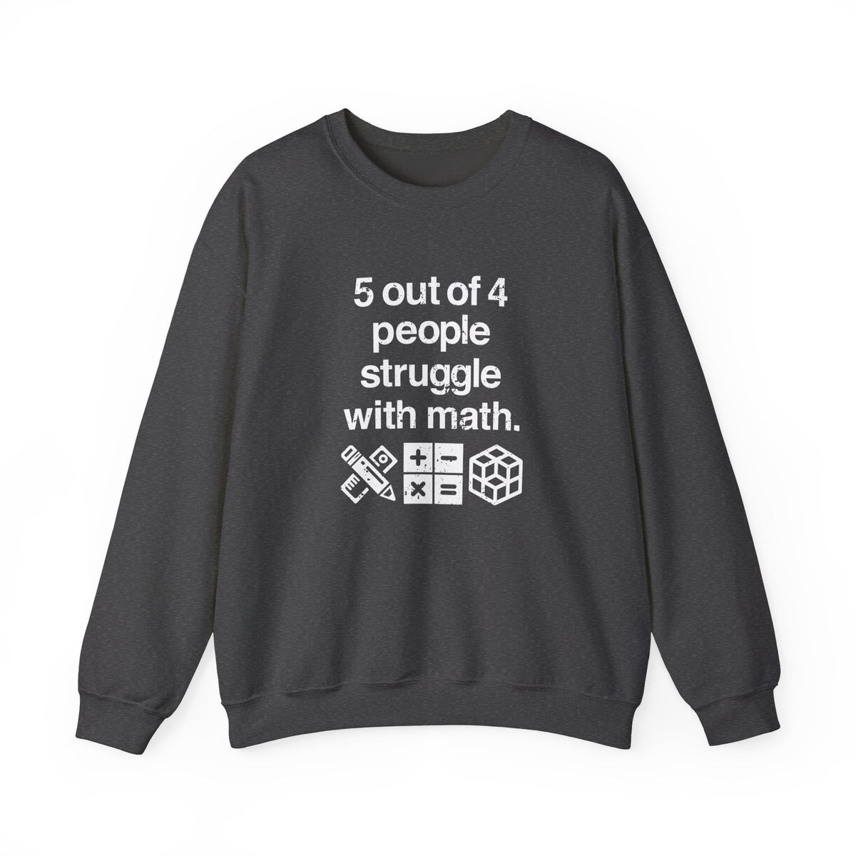 Five Out Of Four People Sweatshirt