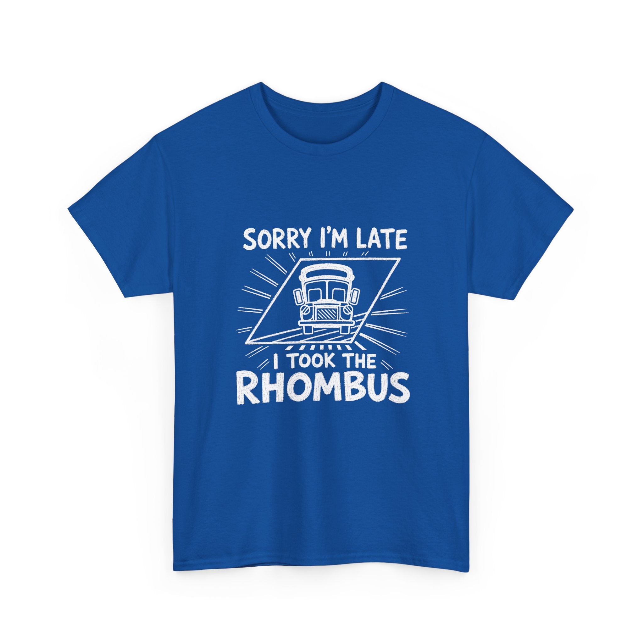Sorry I'm Late, I Took The Rhombus