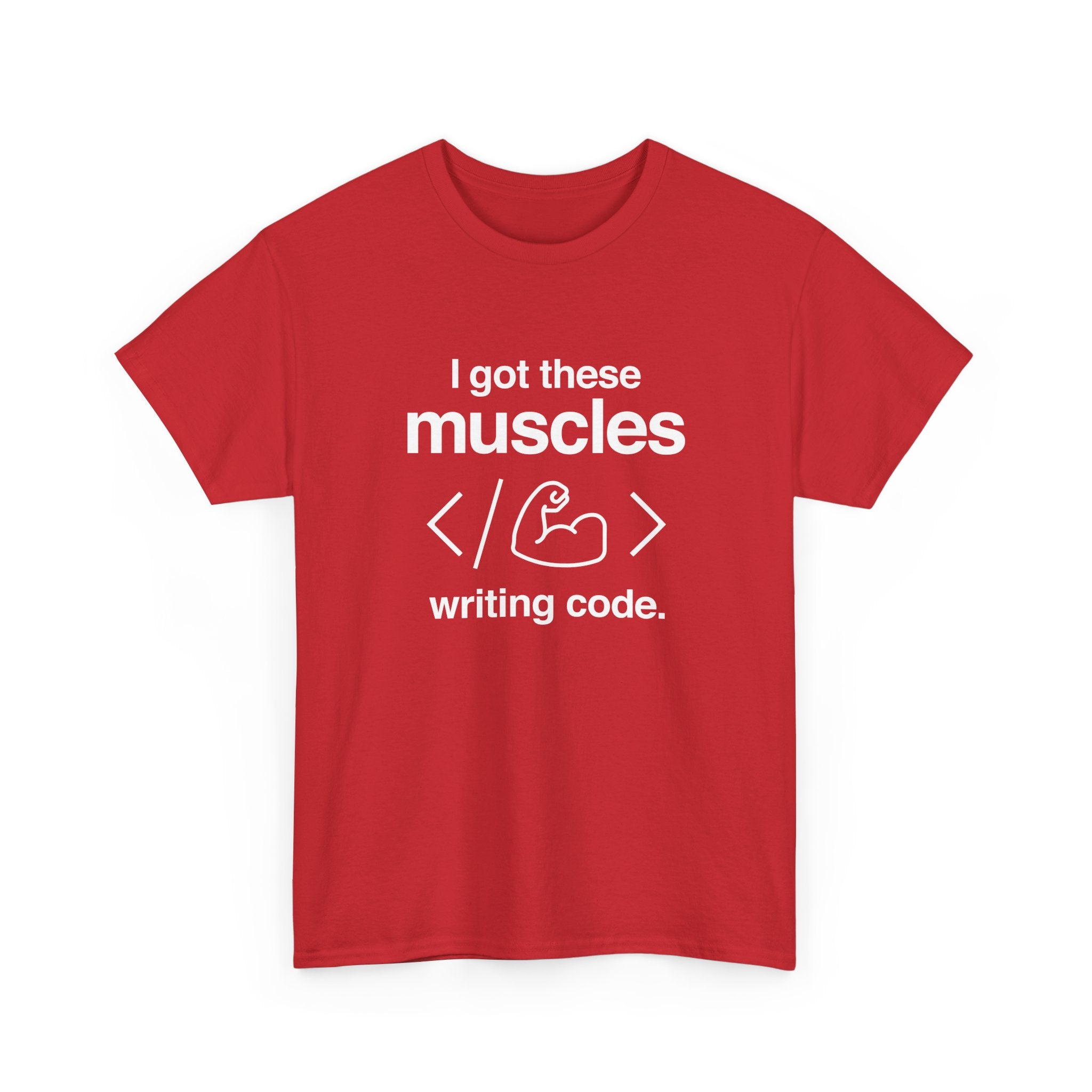 I Got These Muscles Writing Code - Coder - Regular Unisex Crewneck T-Shirt