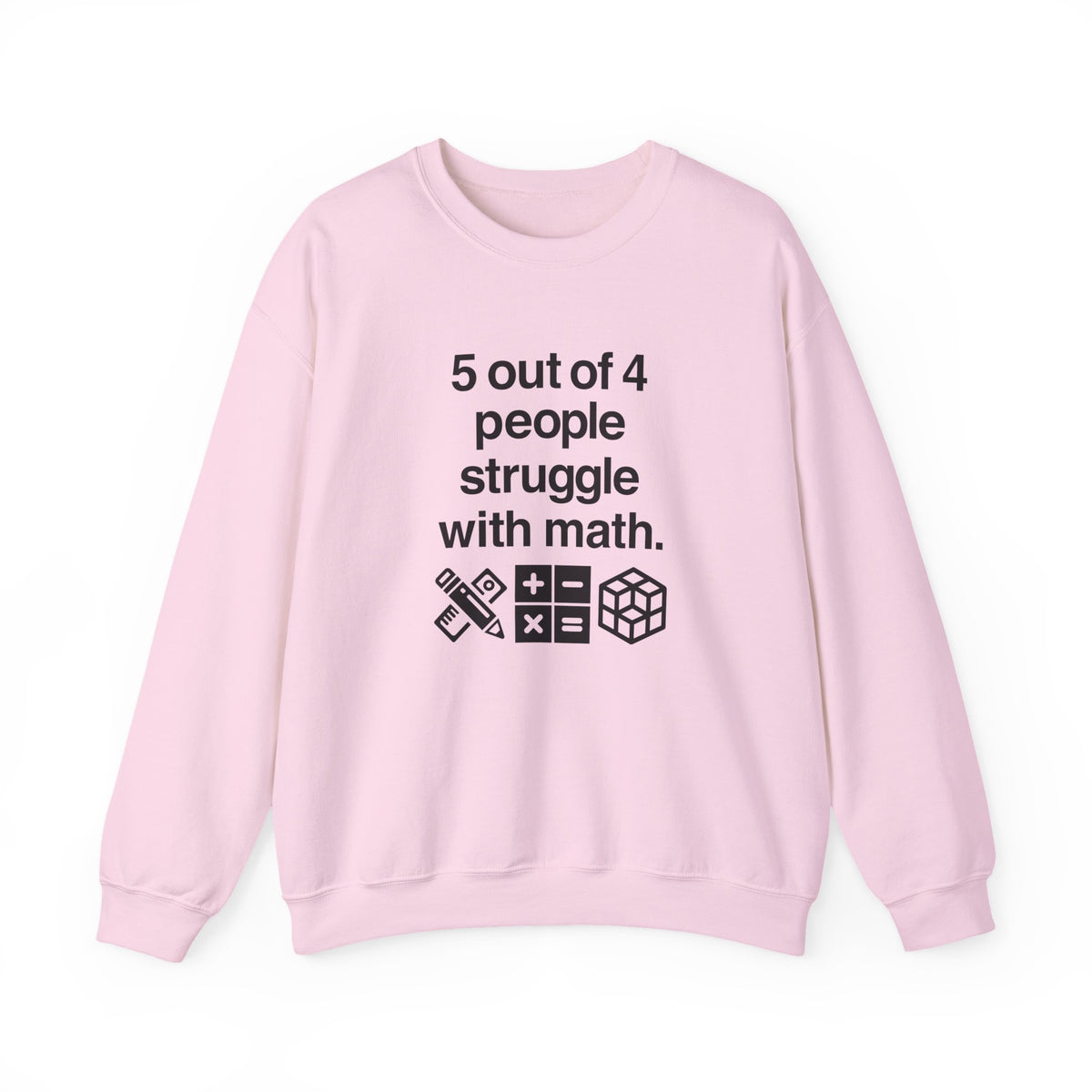 Five Out Of Four People Sweatshirt