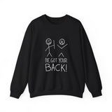 I've Got Your Back Sweatshirt