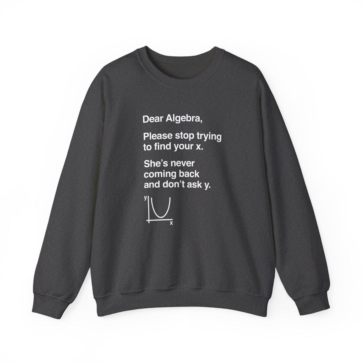 Dear Algebra Sweatshirt