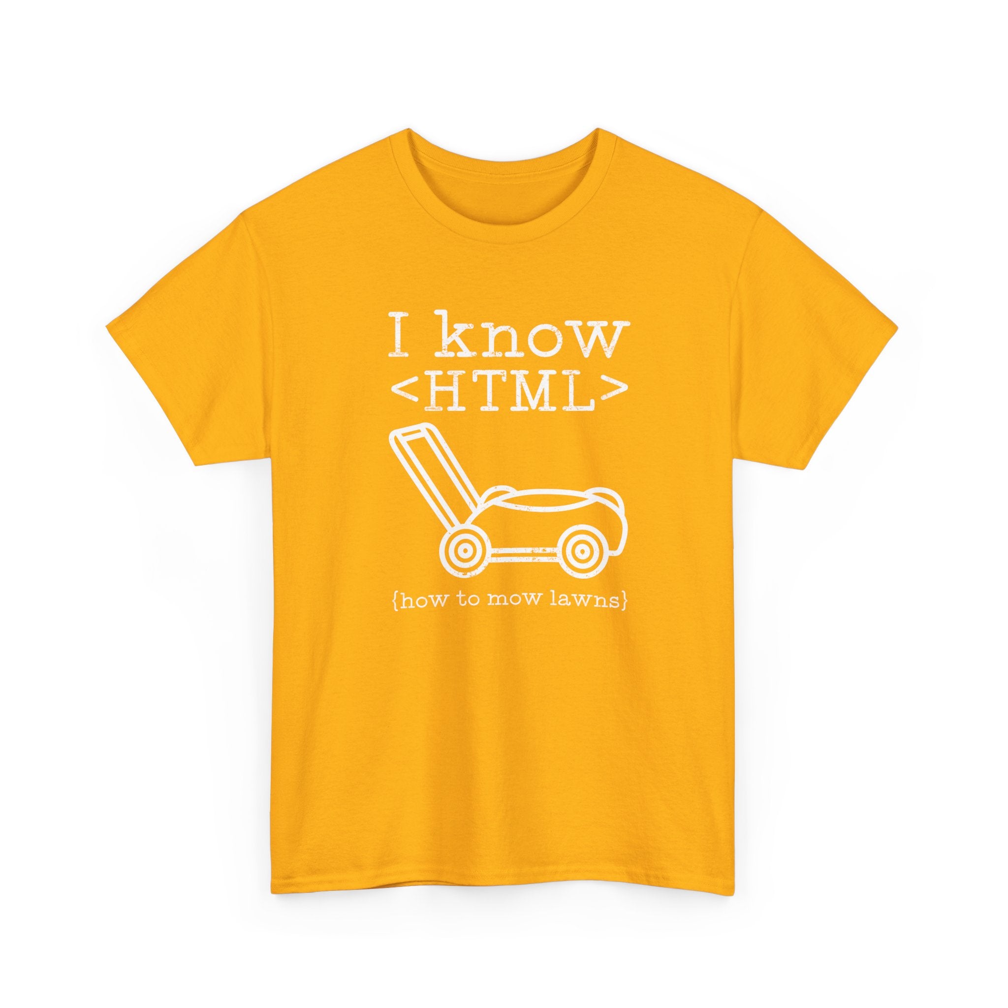 I Know HTML - How To Mow Lawns - Regular Unisex Crewneck T-Shirt