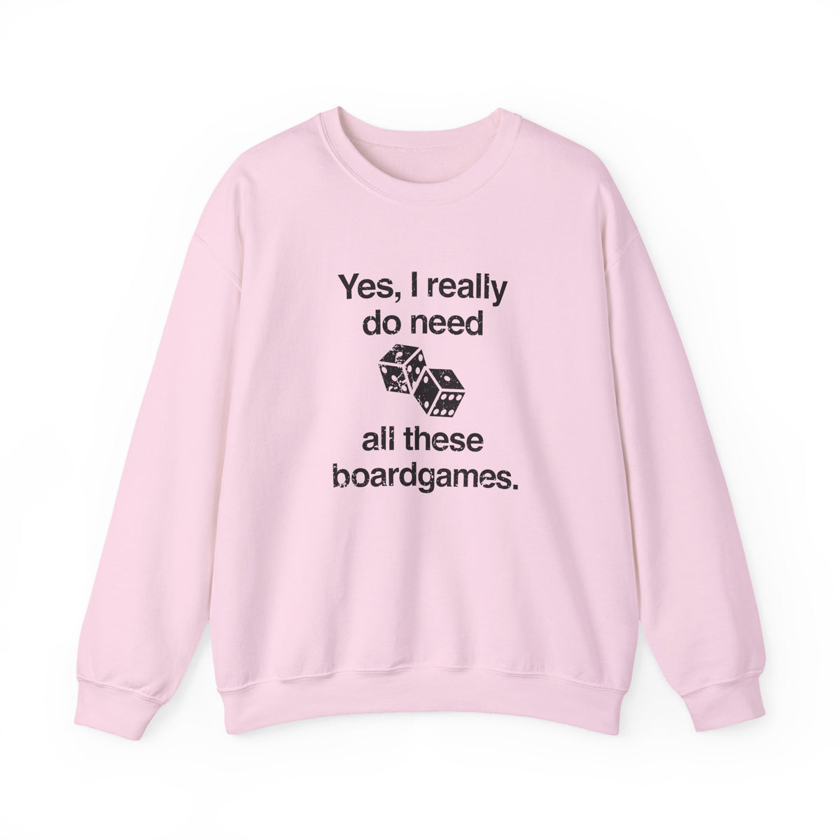 I Need All These Sweatshirt