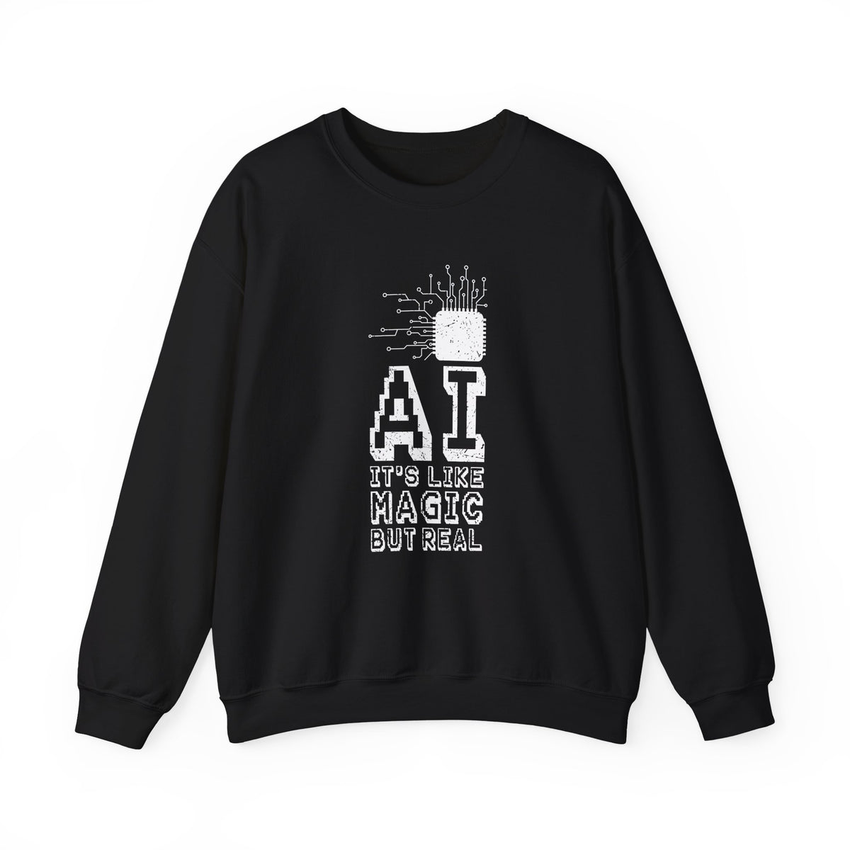 AI Like Magic But Real Sweatshirt