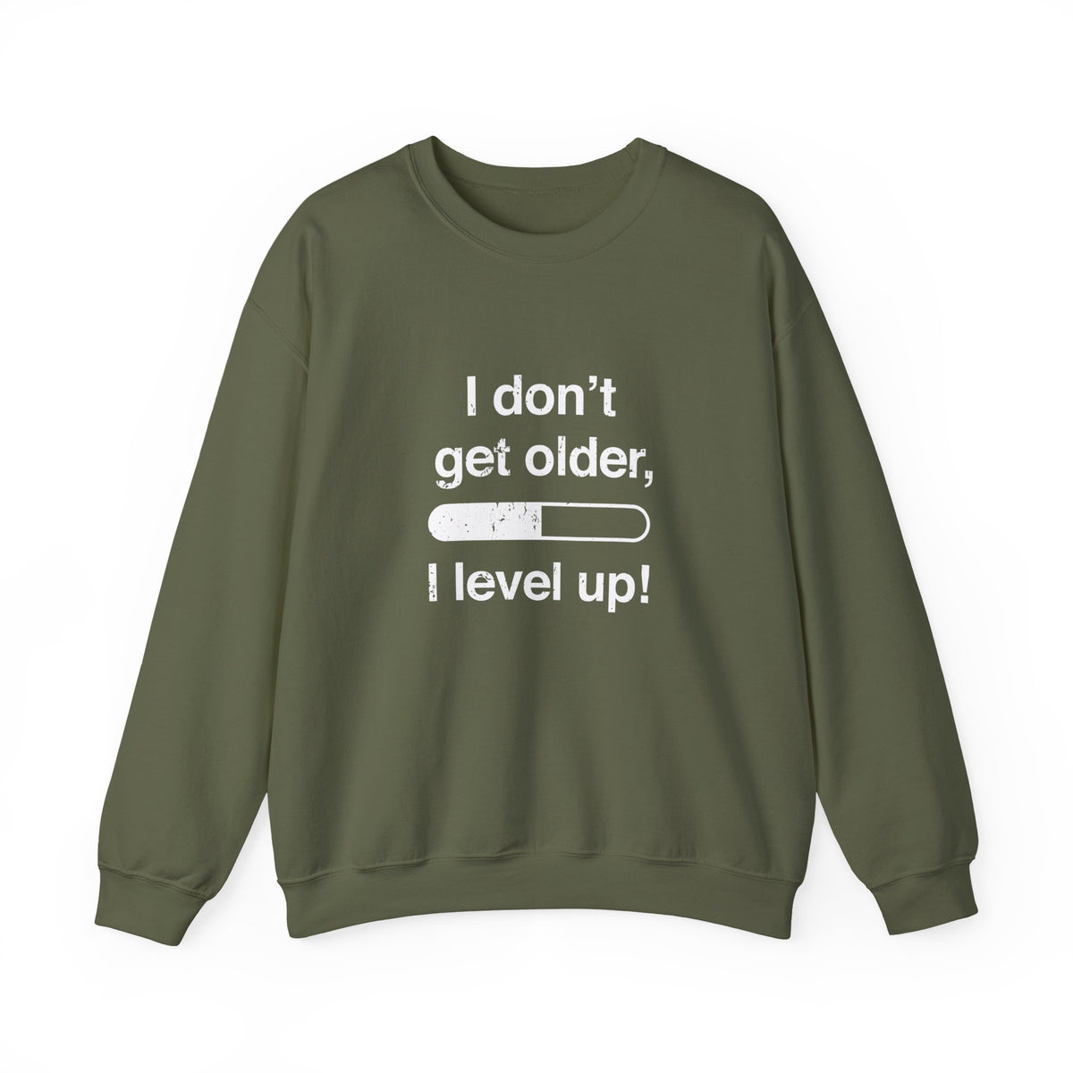 I Don't Get Older I Level Up Sweatshirt