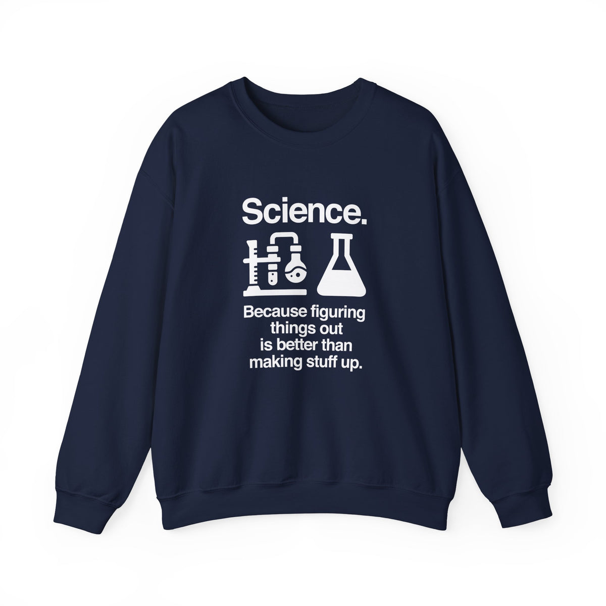 Science: Figuring Things Out Sweatshirt