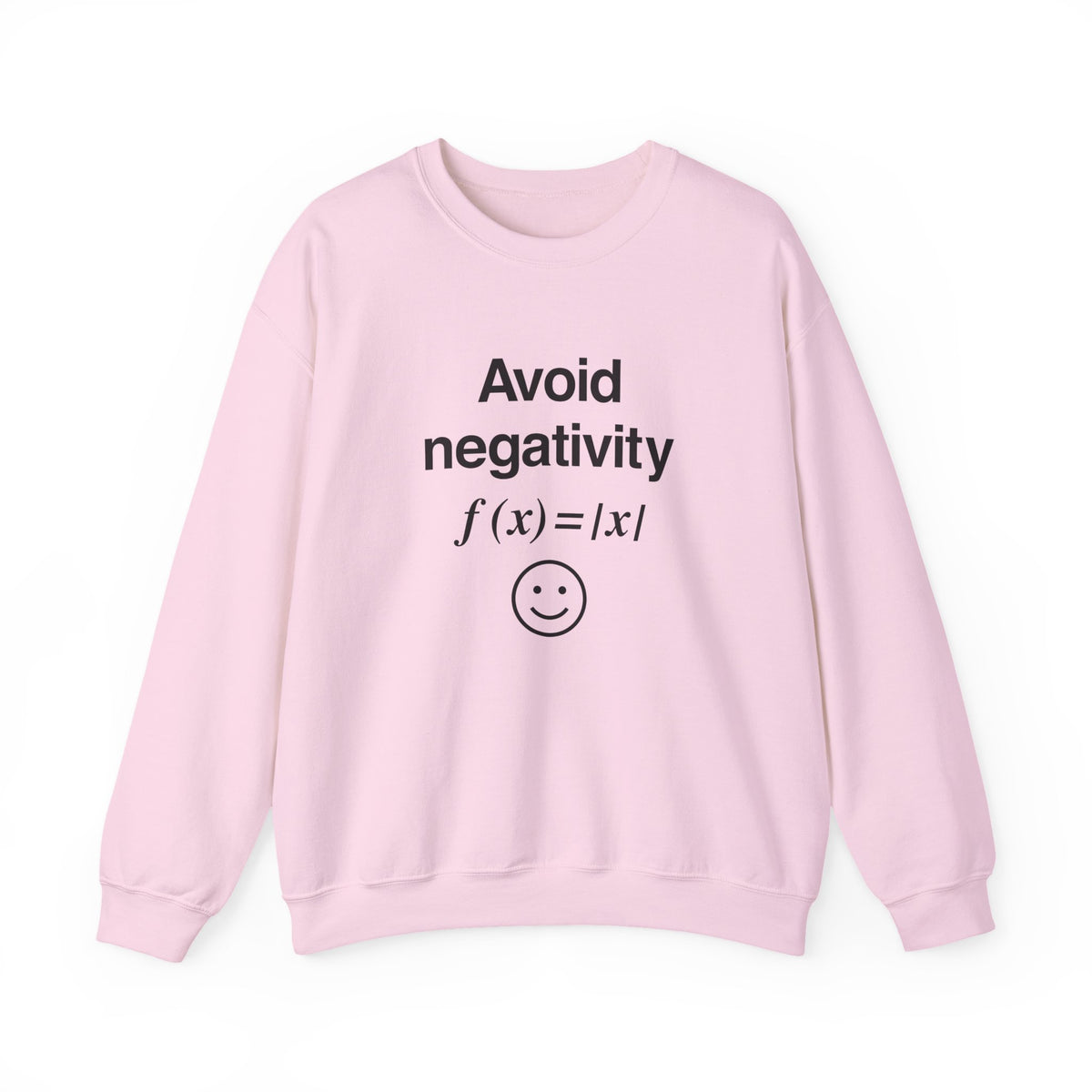 Avoid Negativity Sweatshirt