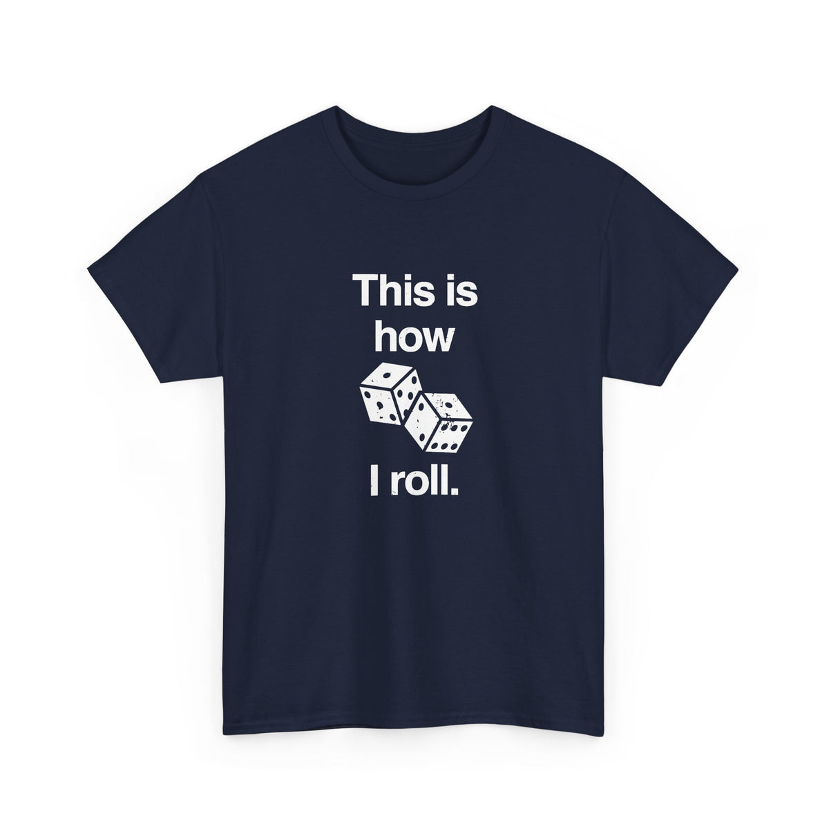 This Is How I Roll