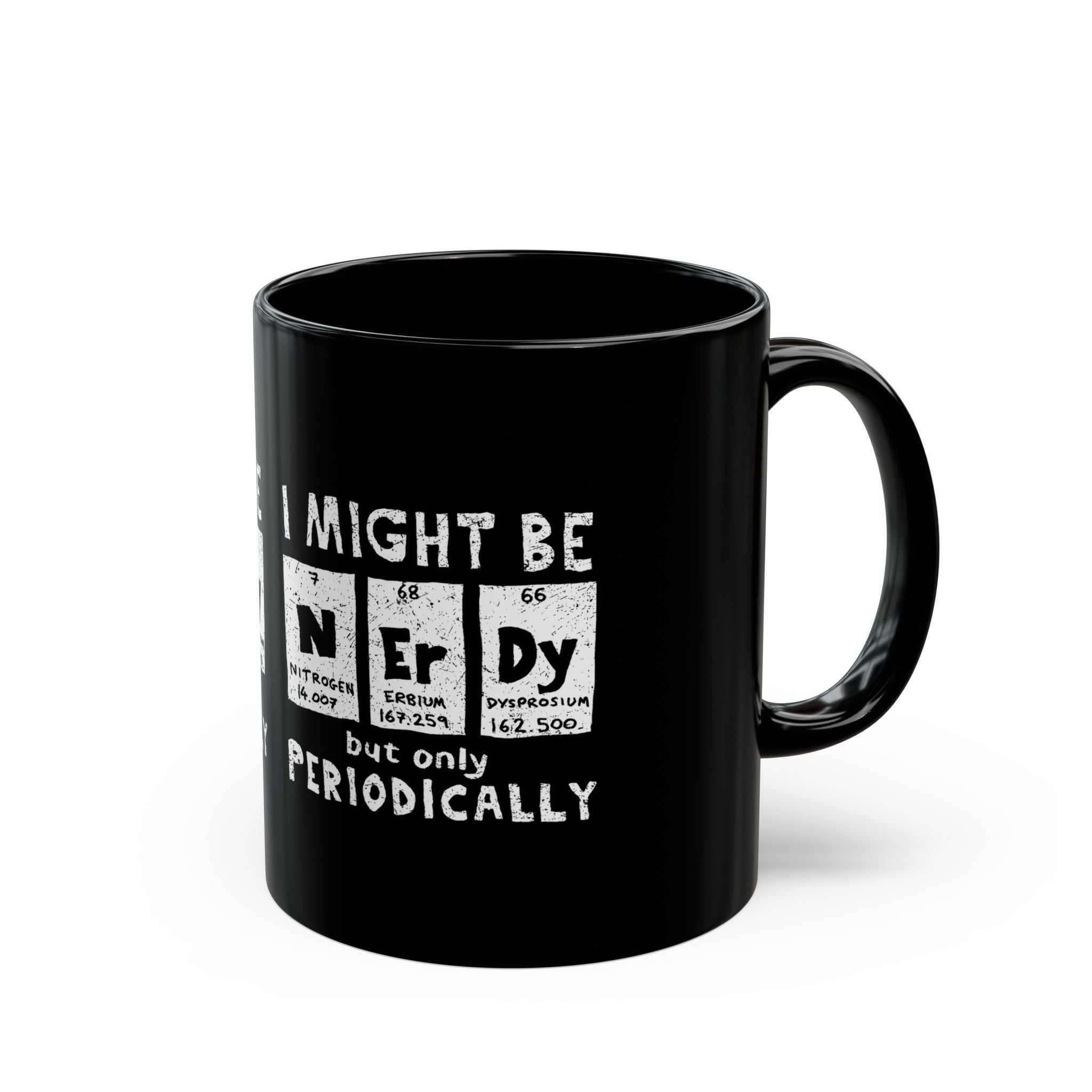 I Might Be Nerdy Periodically - Black Glossy Mug