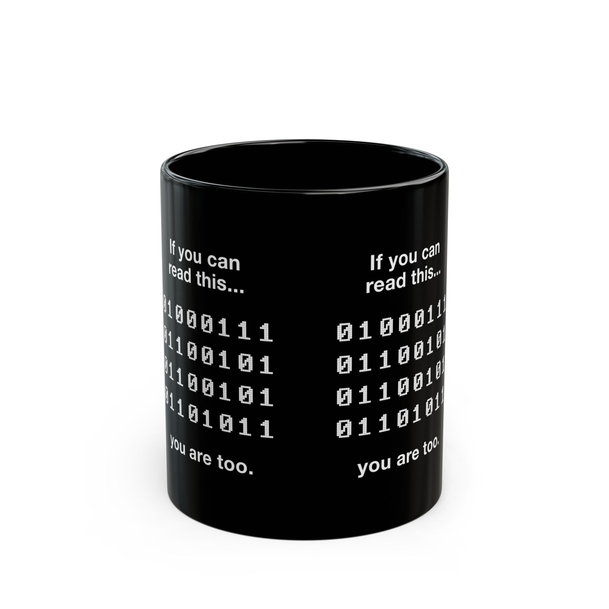 If You Can Read This You Are Too - Black Glossy Mug