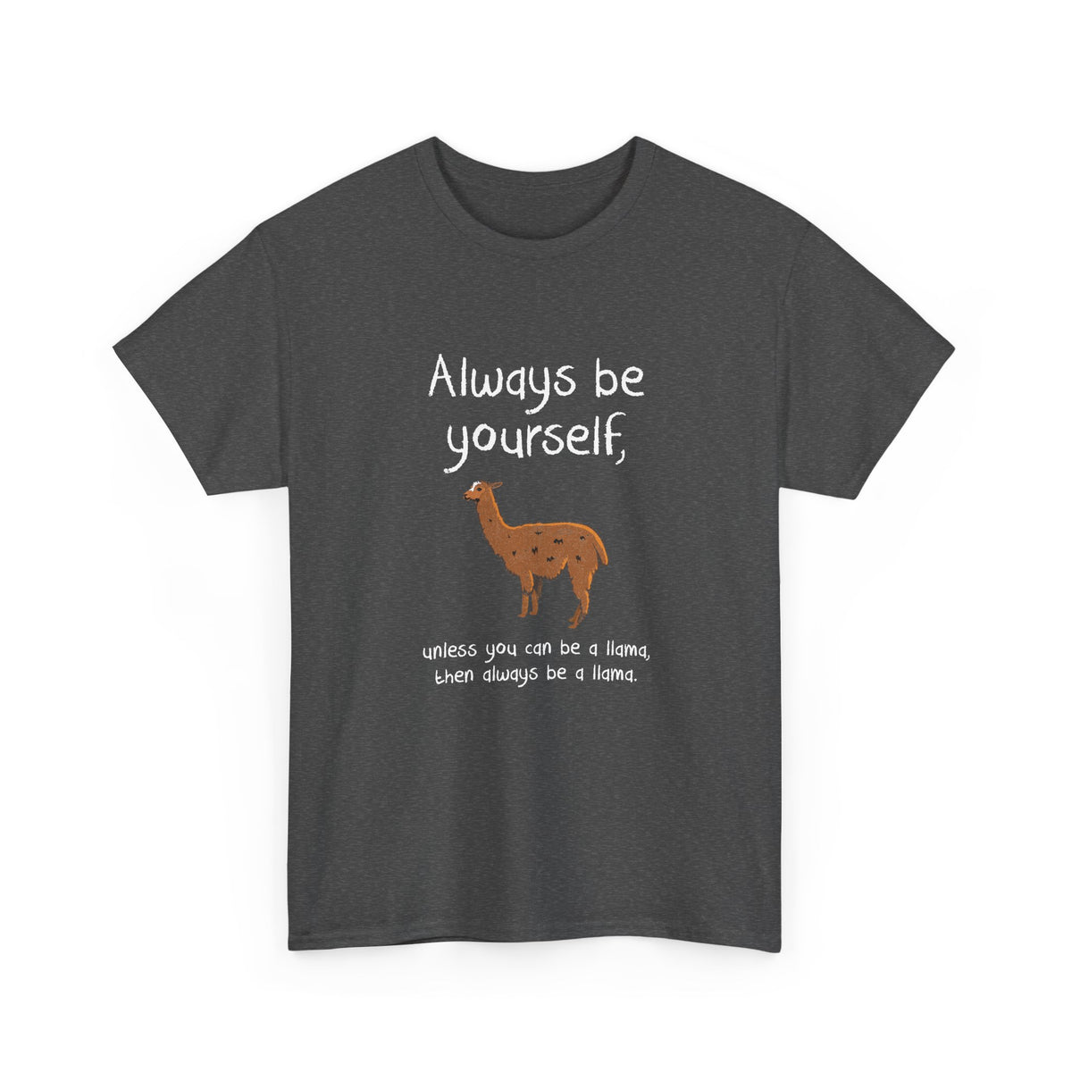 Always Be A Llama