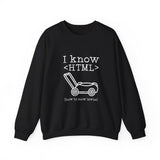 I Know HTML Sweatshirt