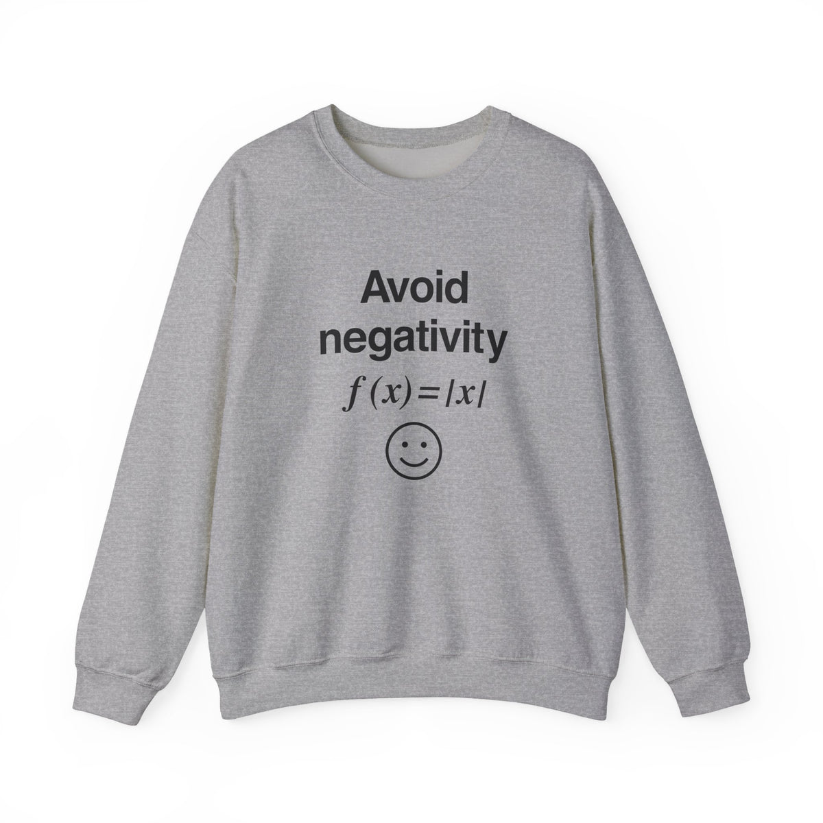 Avoid Negativity Sweatshirt