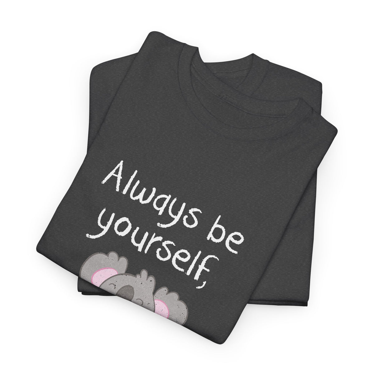 Always Be A Koala