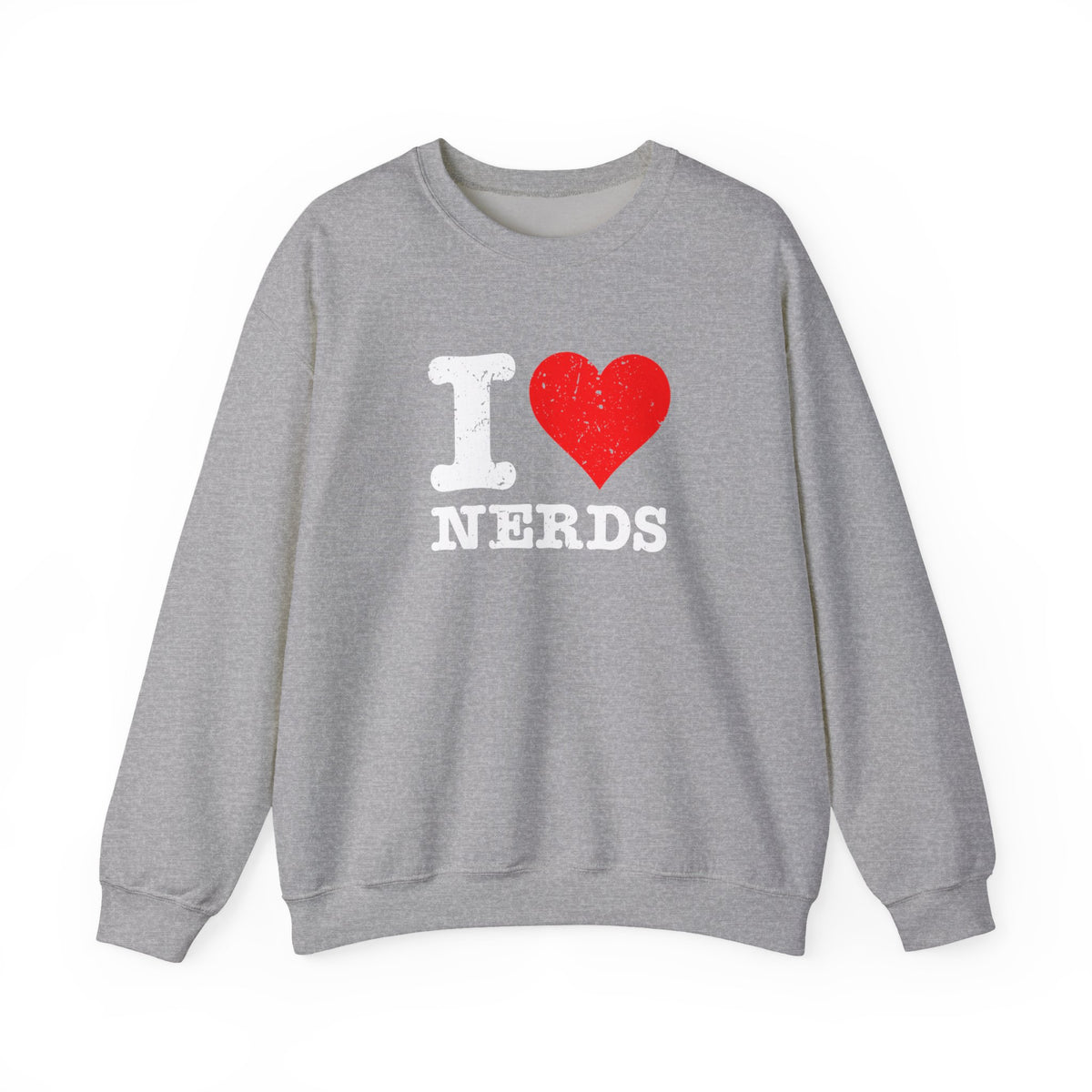 I Love Nerds Sweatshirt