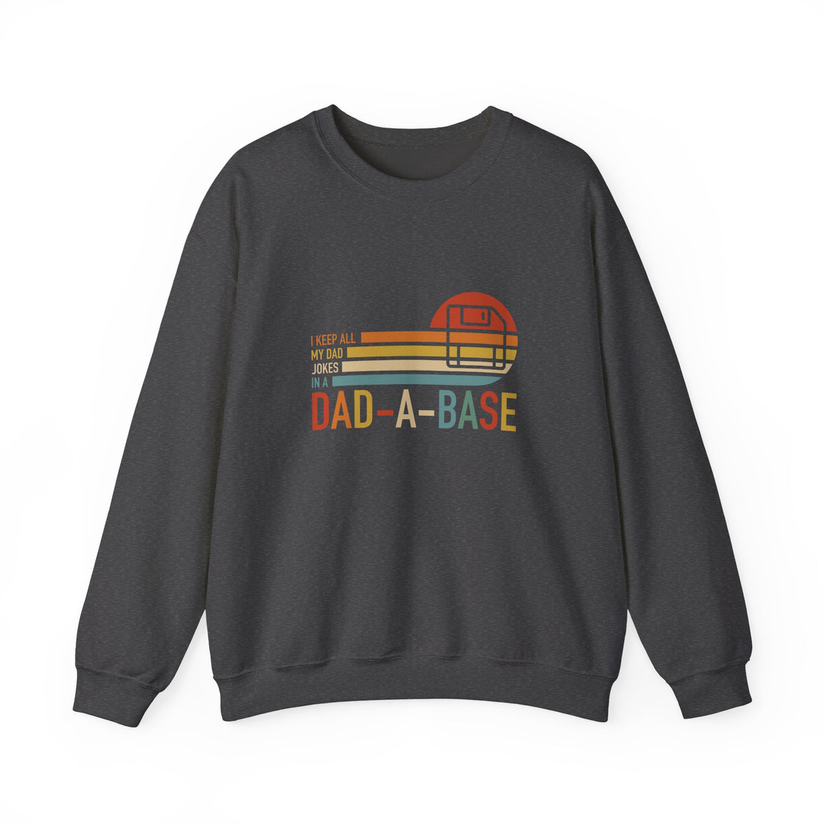 Dad-A-Base Sweatshirt