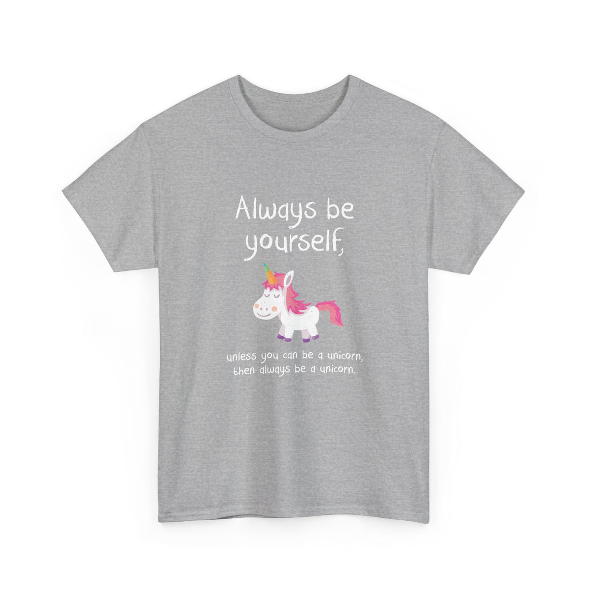 Always Be A Unicorn
