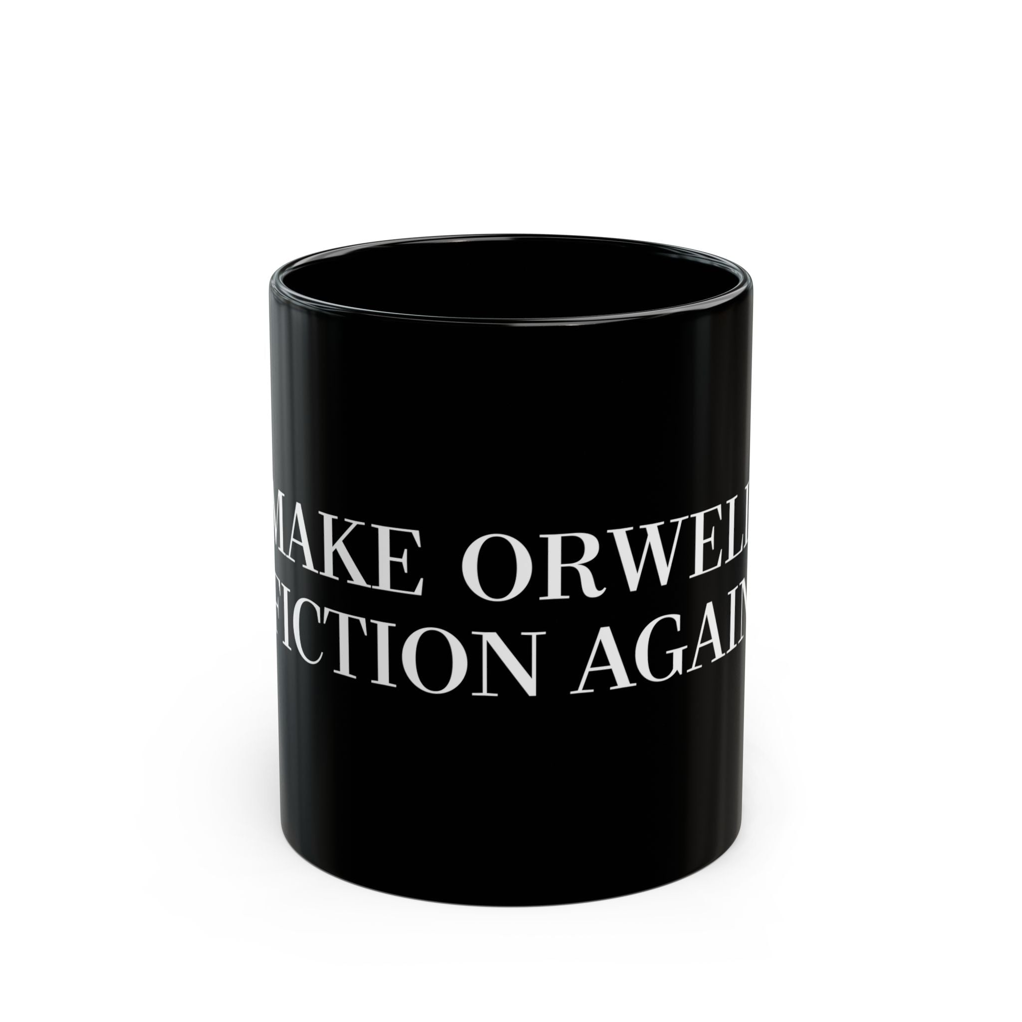 Make Orwell Fiction Again - Black Glossy Mug