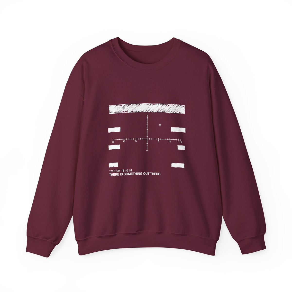 There Is Something Out There Sweatshirt