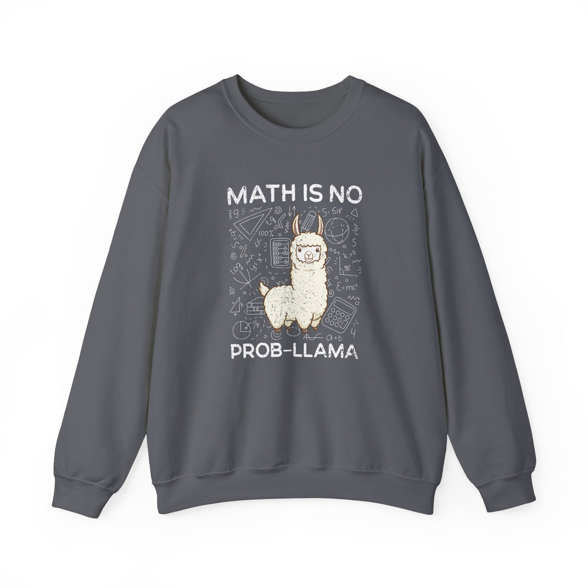 Math Is No Prob-llama Sweatshirt