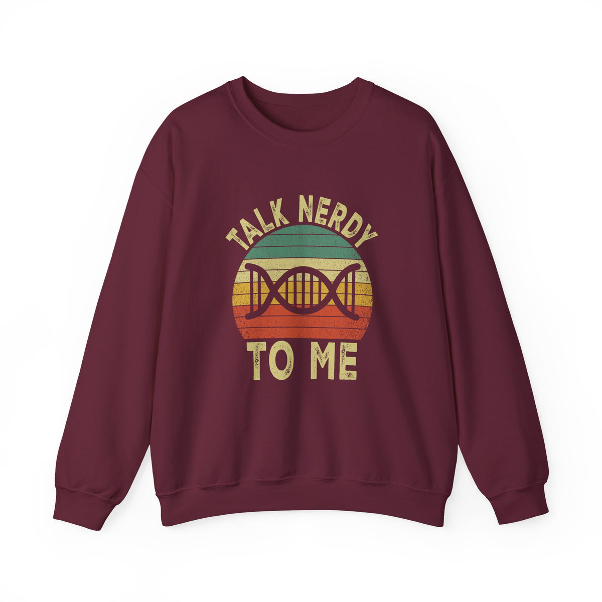 Talk Nerdy To Me Sweatshirt