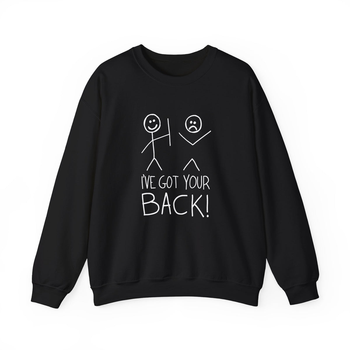 I've Got Your Back Sweatshirt
