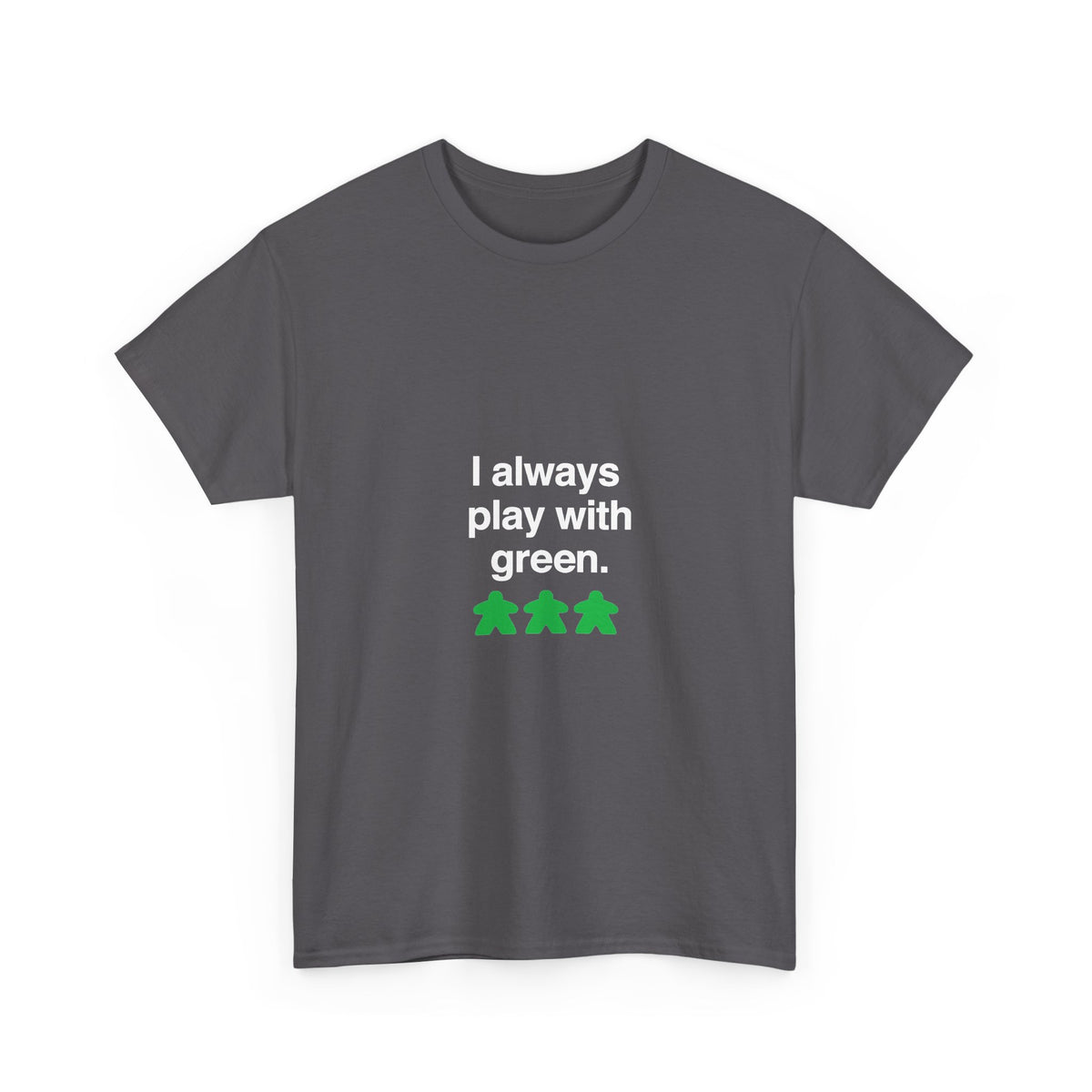 I Always Play With Green