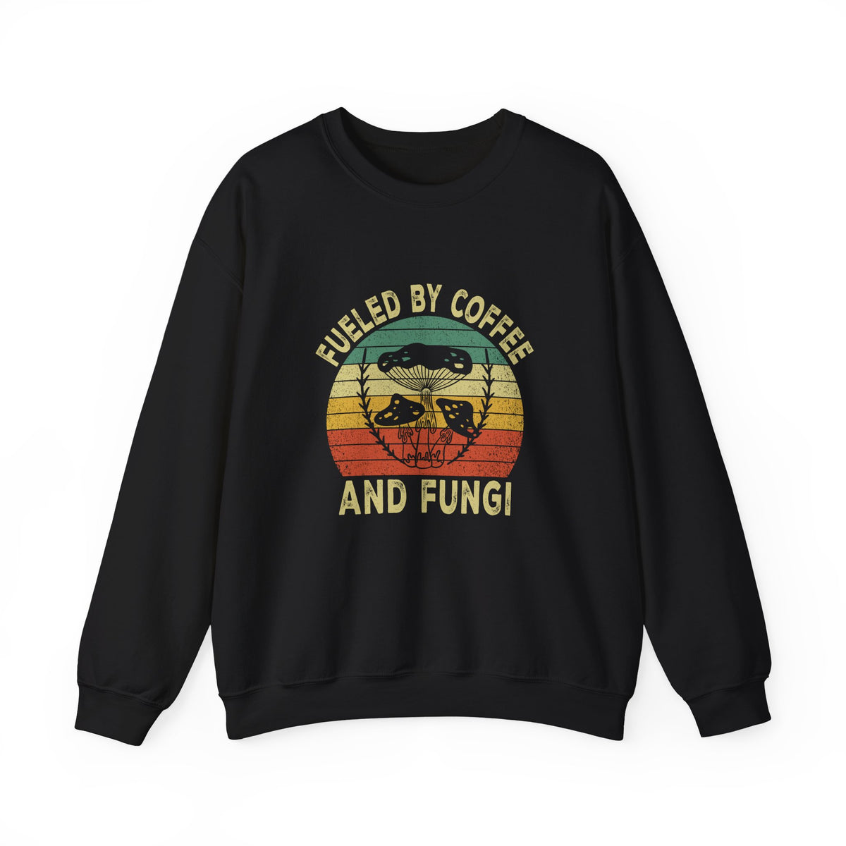 Fueled By Coffee And Fungi Sweatshirt