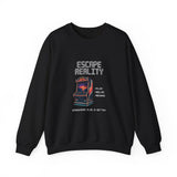 Escape Reality Sweatshirt