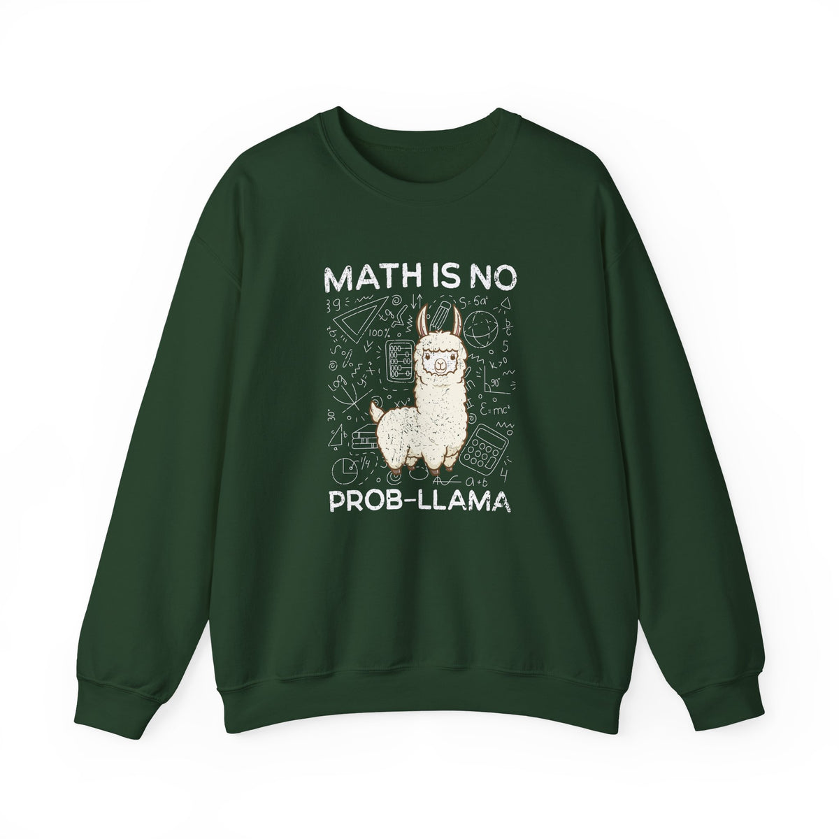 Math Is No Prob-llama Sweatshirt